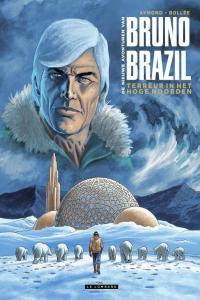 Bruno Brazil Deel 01 11 De Nieuwe Avonturen Deel 01 03 Compleet NL SoushkinBoudera