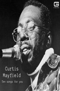 Curtis Mayfield Ten Songs for you 2022 Mp3 320kbps PMEDIA