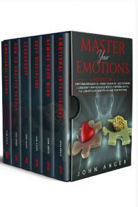 Master Your Emotions 6 Books in 1 Emotional Intelligence Rewire Your Mind Self Discipline