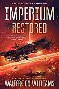 Imperium Restored by Walter Jon Williams EPUB