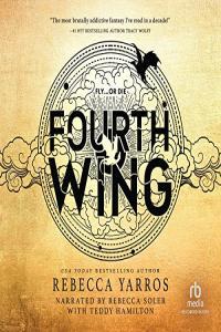 Fourth Wing Book 1 Rebecca Yarros 2023 Fantasy Audiobook miok