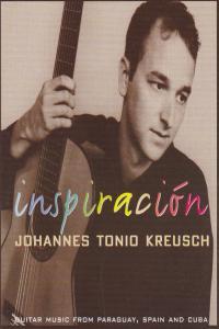 Inspiracion J T Kreusch Guitar Music From Cuba Spain Paraguay