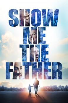Show Me the Father 2021 2160p web YTS