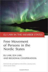 Free Movement of Persons in the Nordic States EU Law EEA Law and Regional Cooperation C