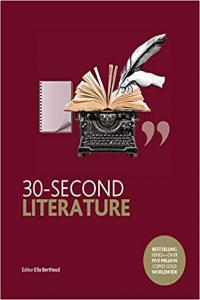 30 Second Literature by Ella Berthoud EPUB