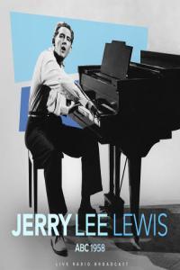 Jerry Lee Lewis ABC 1958 live 2023 FLAC PMEDIA