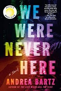 We Were Never Here by Andrea Bartz EPUB
