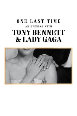 One Last Time: An Evening with Tony Bennett and Lady Gaga 2021 1080p web YTS