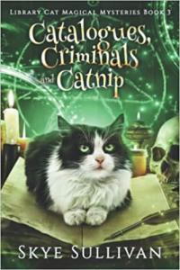 Catalogues Criminals and Catnip by Skye Sullivan EPUB