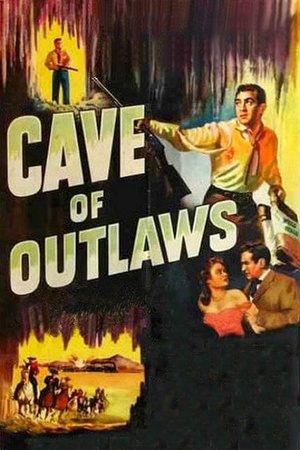 Cave of Outlaws 1951 1080p bluray YTS