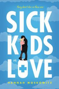 Sick Kids In Love by Hannah Moskowitz EPUB