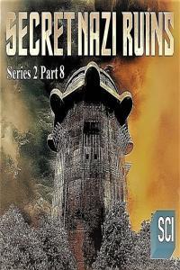 Secret Nazi Ruins Series 2 Part 8 Curse of Himmlers Castle 1080p HDTV x264 AAC MVGroup org mp4