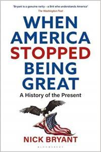 When America Stopped Being Great by Nick Bryant EPUB