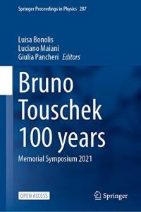 Bruno Touschek 100 Years Memorial Symposium 2021 DevCourseWeb