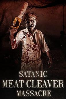Satanic Meat Cleaver Massacre 2017 720p web YTS