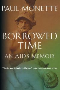 Borrowed Time An AIDS Memoir by Paul Monette EPUB