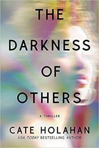 The Darkness of Others by Cate Holahan EPUB