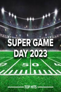Various Artists Super Game Day 2023 Halftime Show Tailgate Party 2023 Mp3 320kbps PMEDIA