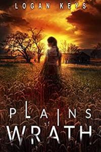 Plains of Wrath by Logan Keys Plains of Wrath 1