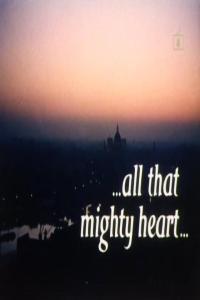 All That Mighty Heart 1963 PDTV x264 AAC MVGroup Forum mkv