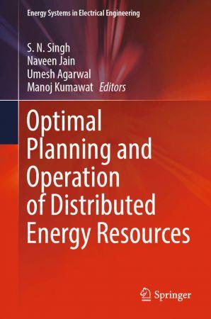 Optimal Planning and Operation of Distributed Energy Resources Energy Systems in Electrical Engineering