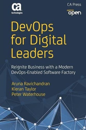 DevOps for Digital Leaders Reignite Business with a Modern DevOps Enabled Software Factory 1st Edition 2016 Pdf Gooner