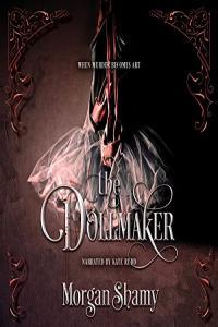 Dollmaker Morgan Shamy 2023 miok Audiobook Mystery