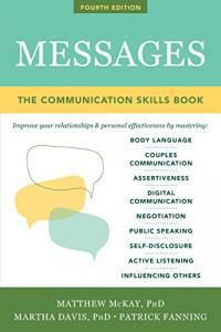 Messages The Communications Skills Book by Matthew McKay PDF