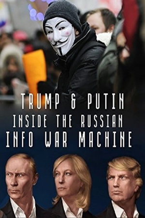 Inside the Russian Info War Machine 2018 1080p web YTS