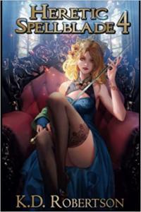 Heretic Spellblade 4 by K D Robertson EPUB
