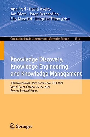 Knowledge Discovery Knowledge Engineering and Knowledge Management 13th International Joint Conference