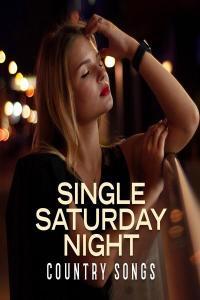 V A Single Saturday Night Country Songs 2022 Blues Country Folk Flac 16 44