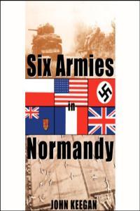 Six Armies in Normandy John Keegan 2005 History Audiobook miok