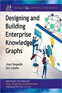 Designing and Building Enterprise Knowledge Graphs by Juan Sequeda EPUB