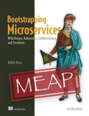 Bootstrapping Microservices Second Edition MEAP V09