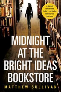 Midnight at the Bright Ideas Bookstore by Matthew Sullivan EPUB