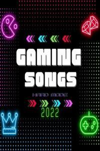 Various Artists Gaming Songs 2022 Hard Mode 2022 Mp3 320kbps PMEDIA