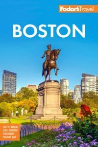 Fodor s Boston Full color Travel Guide 32nd Edition DevCourseWeb
