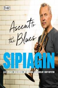 Alex Sipiagin Ascent to the Blues 2022 24Bit 88 2kHz FLAC PMEDIA