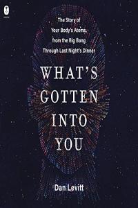 What s Gotten into You Dan Levitt 2023 Science Audiobook miok