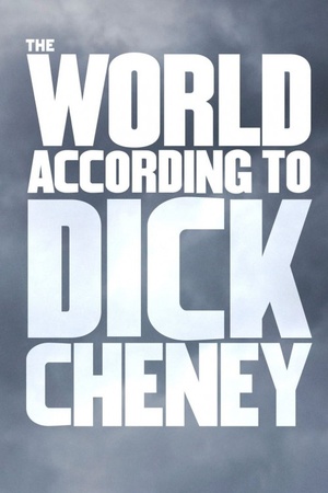 The World According to Dick Cheney 2013 1080p web YTS