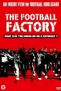 The Football Factory 2004 720P BRRIP H264 AAC MAJESTiC