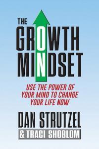The Growth Mindset Use the Power of Your Mind to Change Your Life Now Crackend