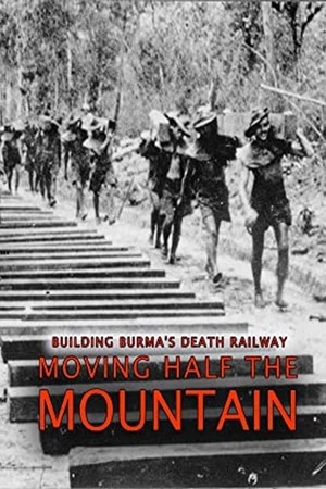 Building Burma's Death Railway: Moving Half the Mountain 2014 1080p web YTS