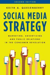 Social Media Strategy Marketing Advertising and Public Relations in the Consumer Revolution