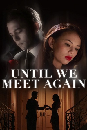 Until We Meet Again 2022 1080p web YTS