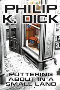 Puttering about in a Small Land by Philip K Dick EPUB