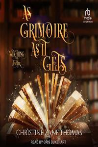 Christine Zane Thomas Witching Hour 05 As Grimoire as It Gets