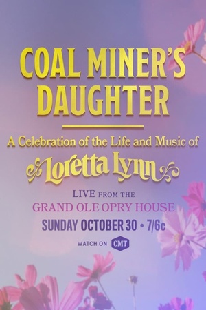 Coal Miner's Daughter: A Celebration of the Life and Music of Loretta Lynn 2022 1080p web YTS
