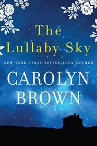 The Lullaby Sky by Carolyn Brown EPUB